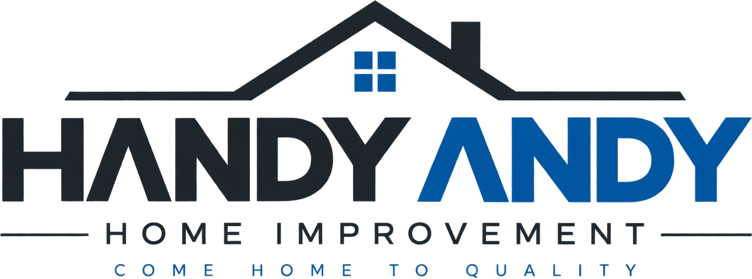 Handy Andy Home Improvement — Come Home To Quality